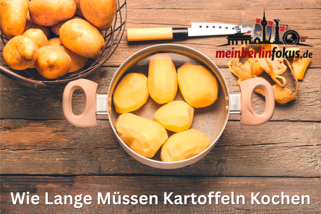 Wie lange müssen Kartoffeln kochen? Die perfekte Garzeit erklärt
