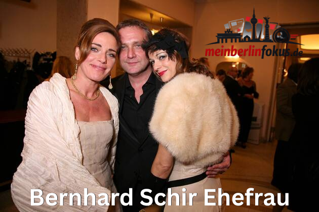 bernhard schir ehefrau