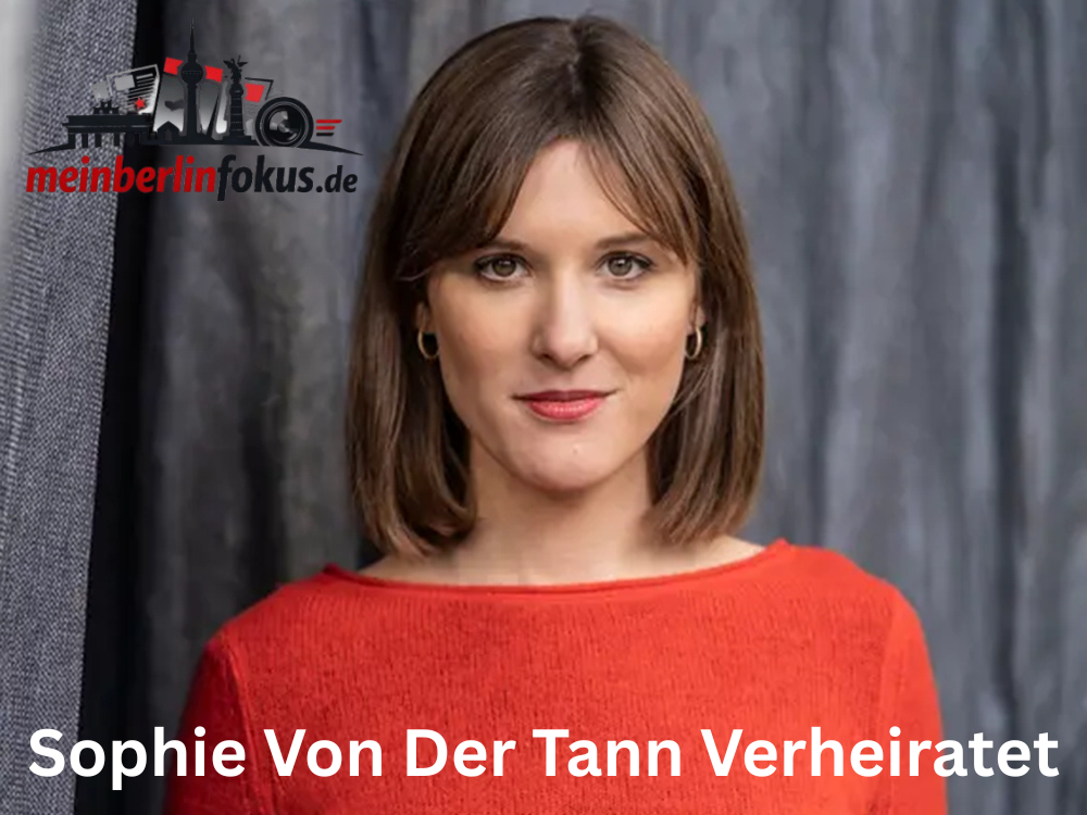 Mit wem ist Sophie von der Tann verheiratet?