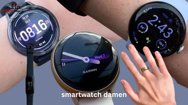 Smartwatch Damen: Die besten Modelle für Alltag, Sport und Stil